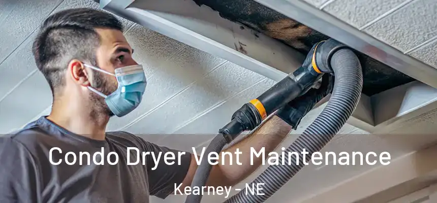  Condo Dryer Vent Maintenance Kearney - NE