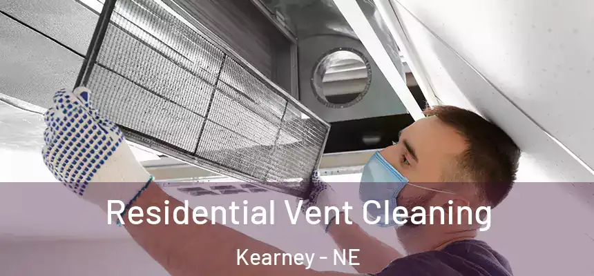  Residential Vent Cleaning Kearney - NE