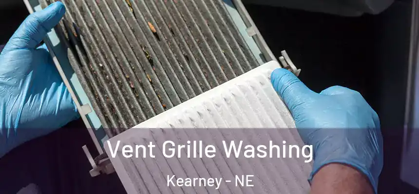  Vent Grille Washing Kearney - NE